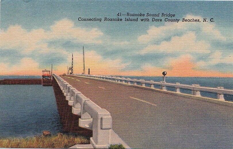  Postcard Roanoke Sound Bridge Roanoke Island + Dare County Beaches NC