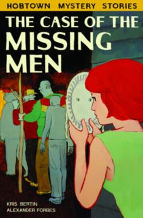 The Case of the Missing Men Paperback Kris Bertin
