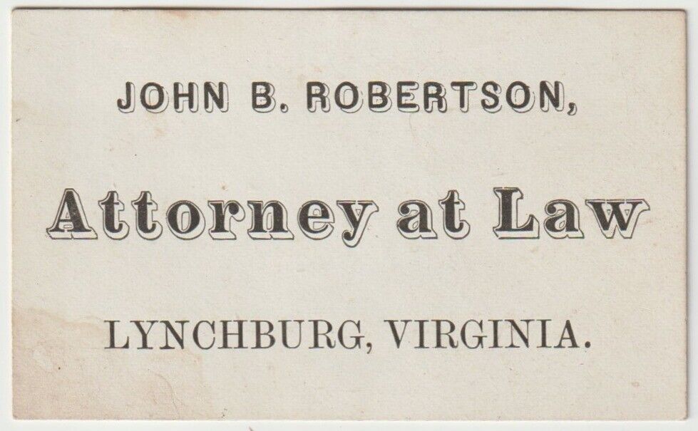 Antique 1880s Calling / Business Card John Robertson Attorney Lynchburg