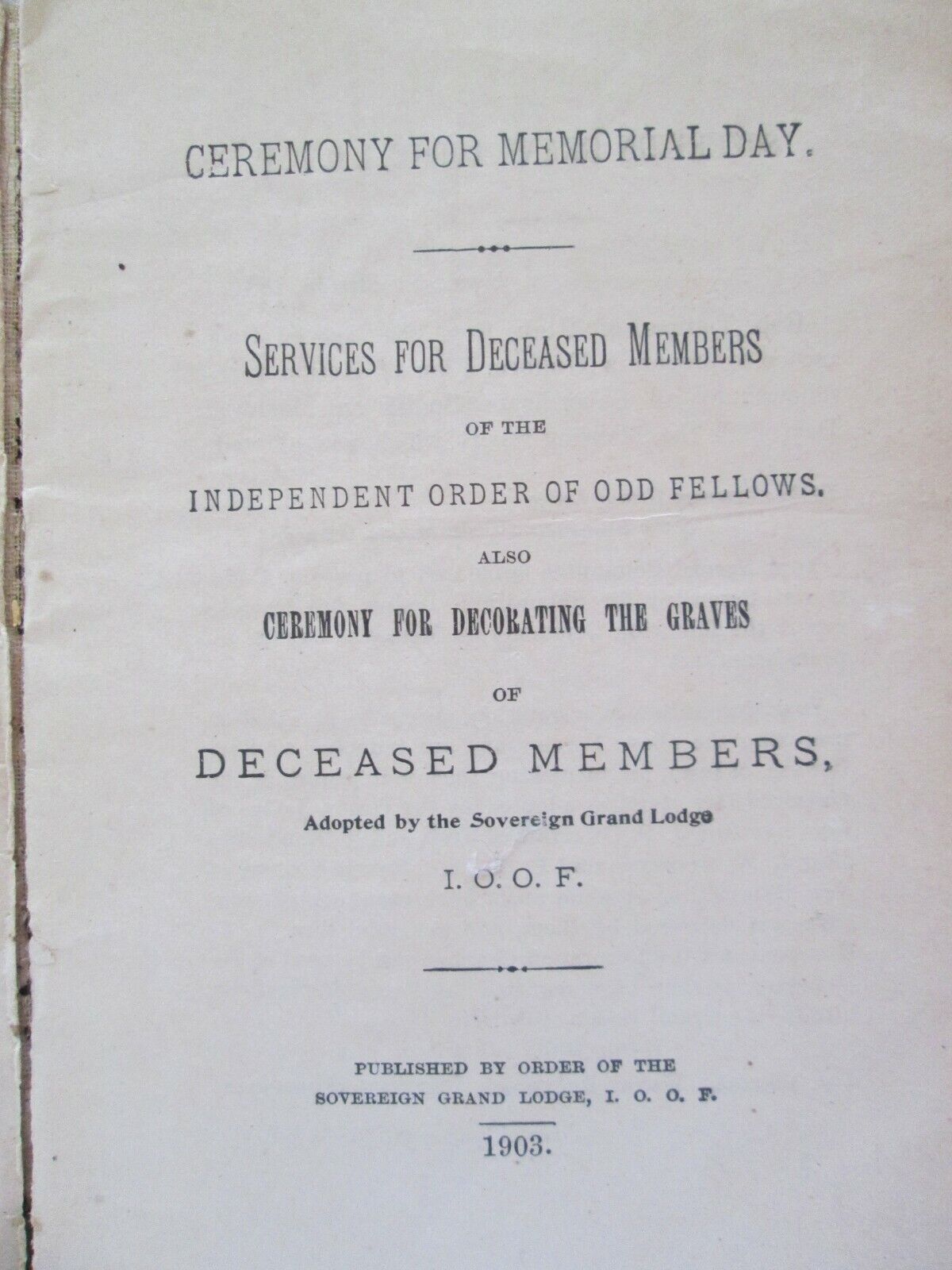 Independent Order of Odd Fellows-Memorial Day-Deceased Members-Graves of Dead