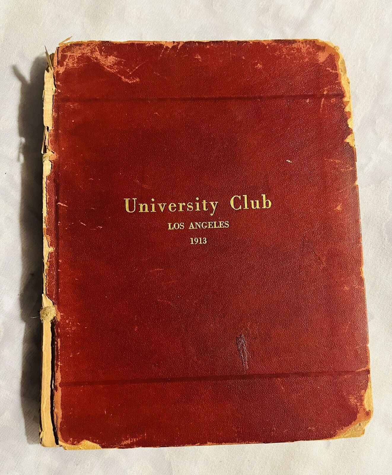 Los Angeles University Club Los Angeles 1913  Members List By-Laws House Rules