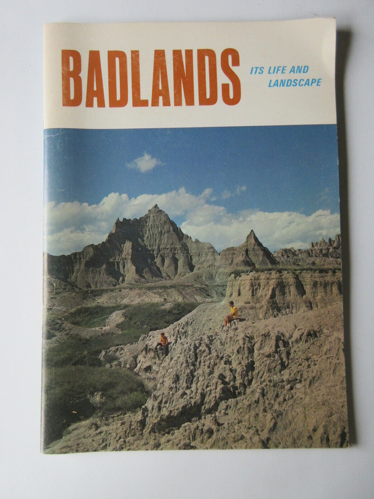 Badlands Its Life and Landscape The Natural History Story 1971 Joy Keve Hauk