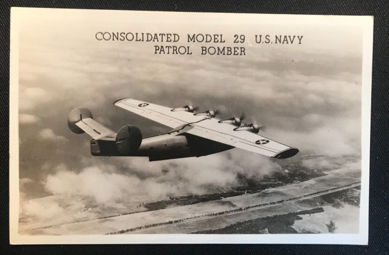 WWII  Real Photo Postcard US Navy PATROL BOMBER, CONSOLIDATED Model 29, 1943 PC