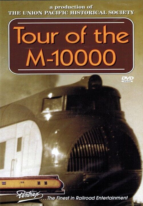 Tour of the Union Pacific M-10000 DVD by Pentrex