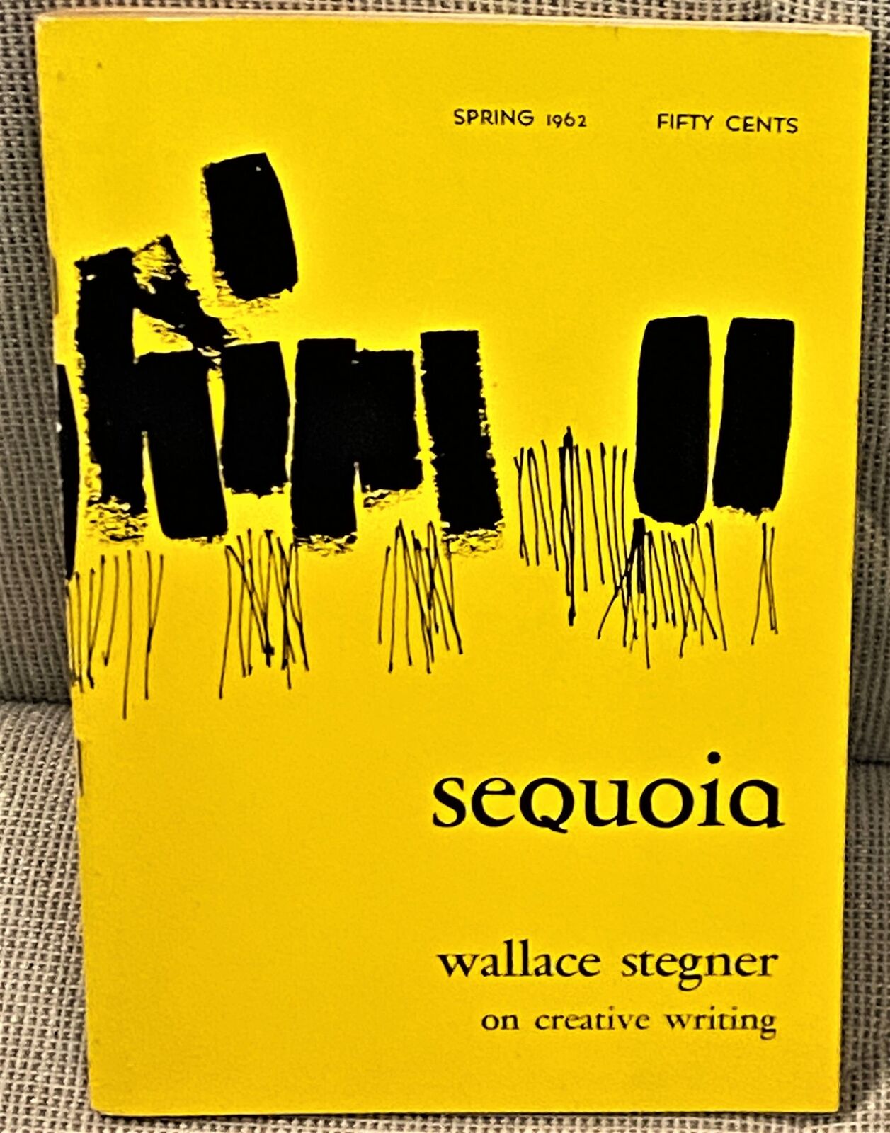 SEQUOIA SPRING 1962 WALLACE STEGNER ON CREATIVE WRITING