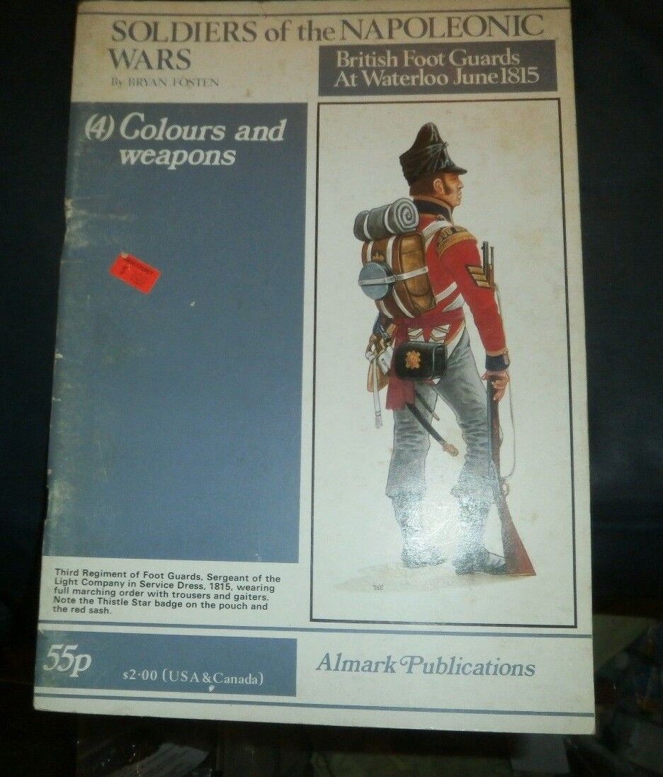British Foot Guards Waterloo Soldiers of the Napoleonic Wars 4 COLOURS & WEAPONS