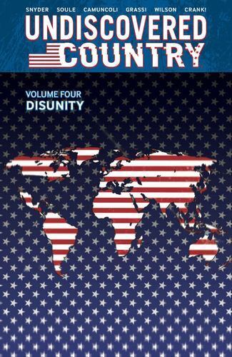 Undiscovered Country, Volume 4: Disunity (Undiscovered Country, 4)