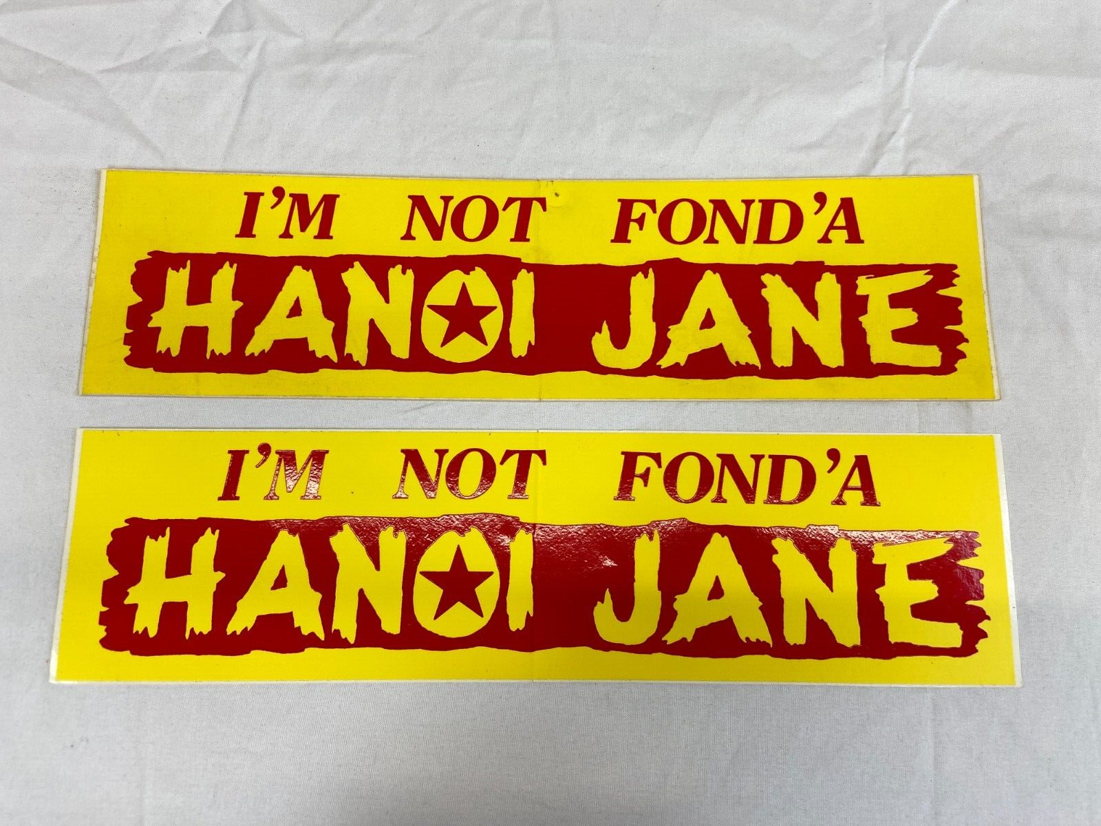 I\'m Not Found Of Hanoi Jane Bumper Sticker Statement Bright Yellow Rectangle