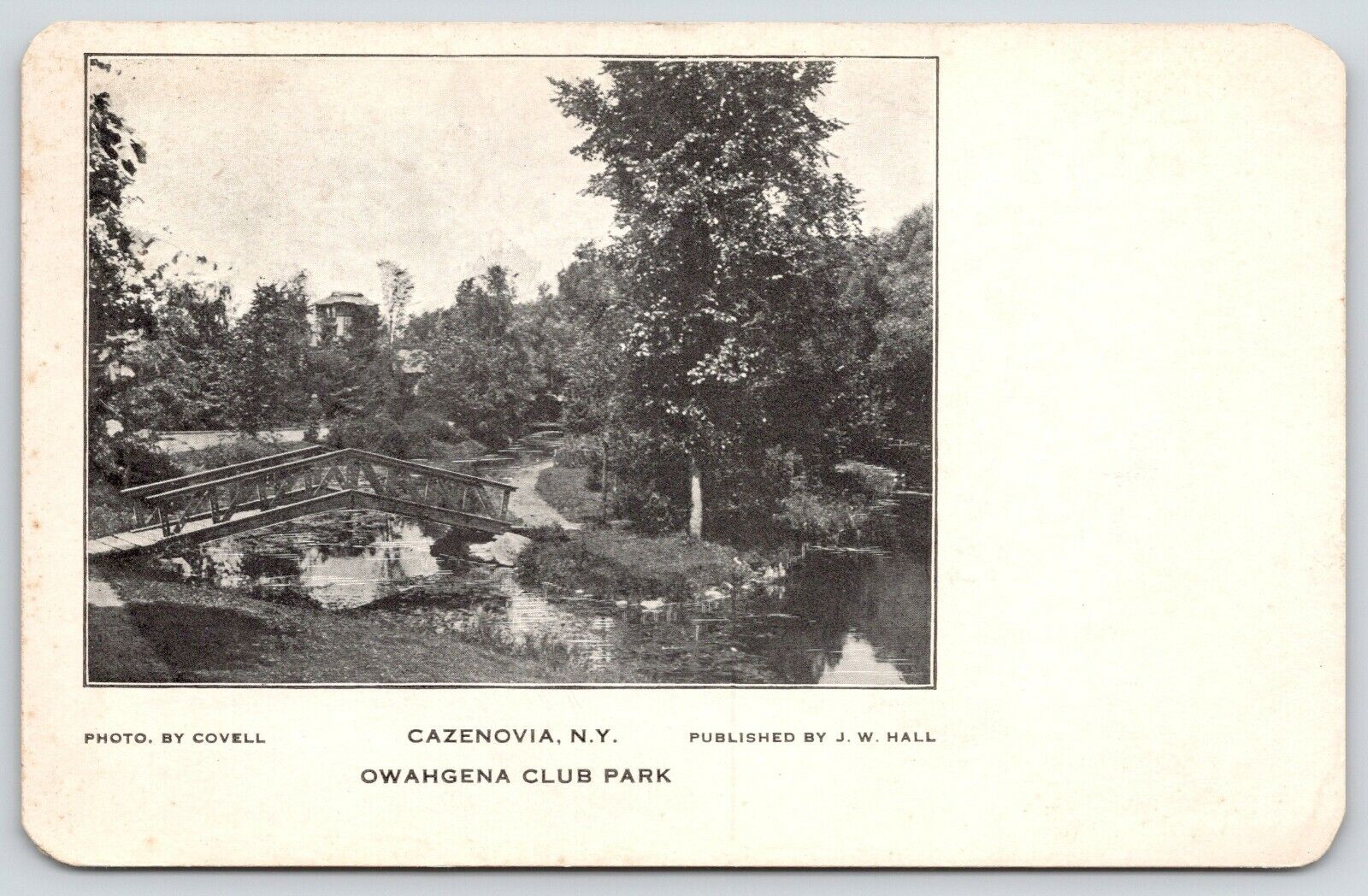 Cazenovia New York~Owahgena Club Park~Rustic Footbridge~JW Hall Pub~1913