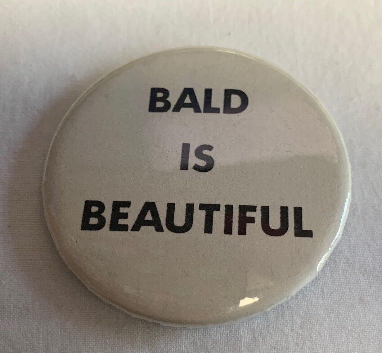 Bald is Beautiful Pin Back/Button