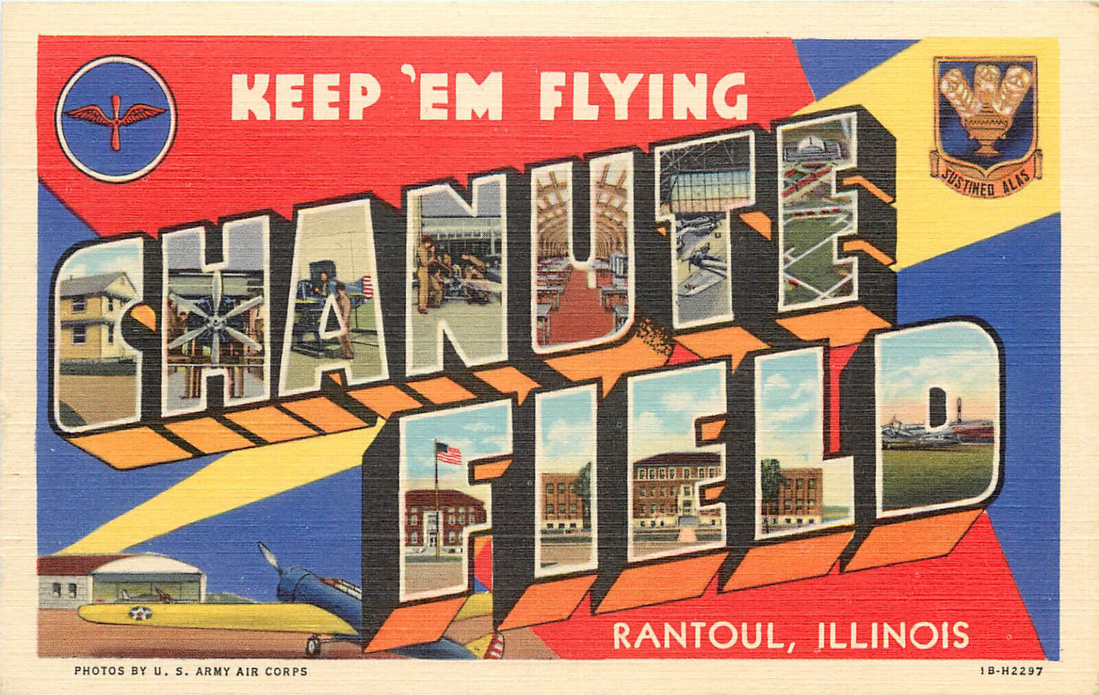 Curt Teich Large Letter WWII Greetings Postcard Chanute Field IL Keep Em Flying