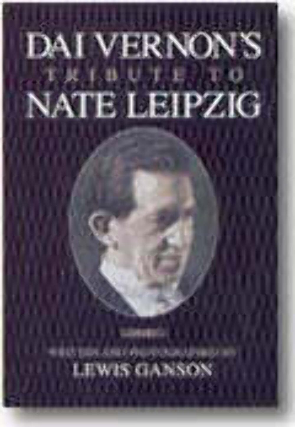 Dai Vernon\'s Tribute to Nate Leipzig - Book