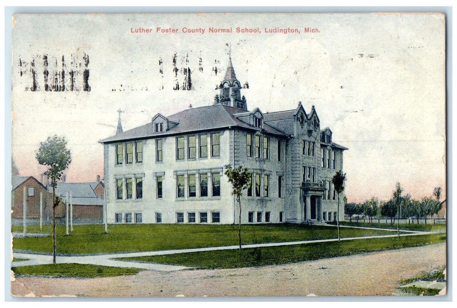 1909 Luther Foster County Normal School Ludington Michigan MI Posted Postcard