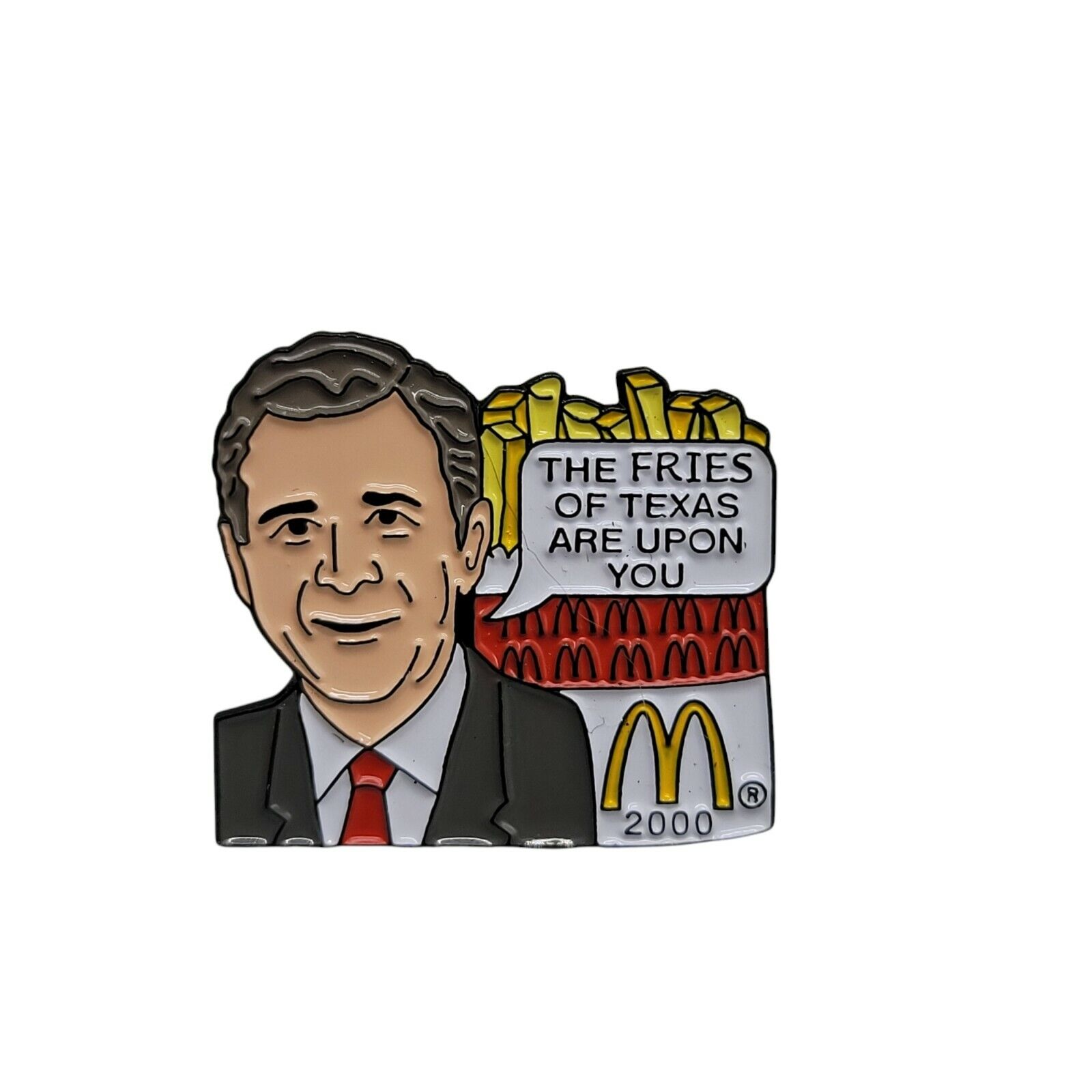 McDonalds European George Bush Enamel Pin Fries Of Texas Are Upon You 2000 RARE