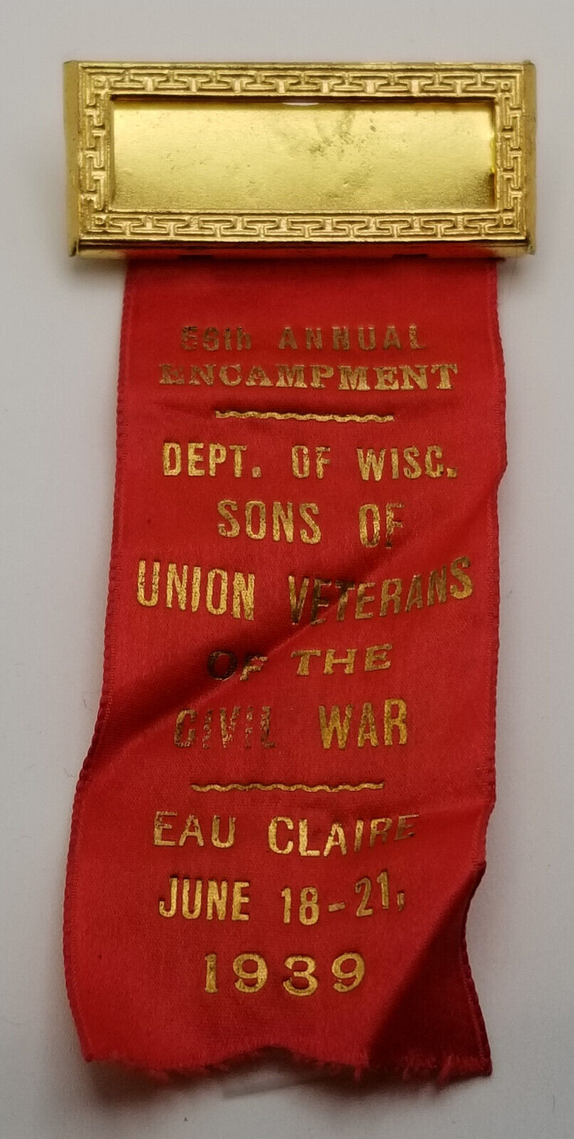 56th Annual Encampment Eau Claire, Wis. June 18-21 1939, Please See Description.