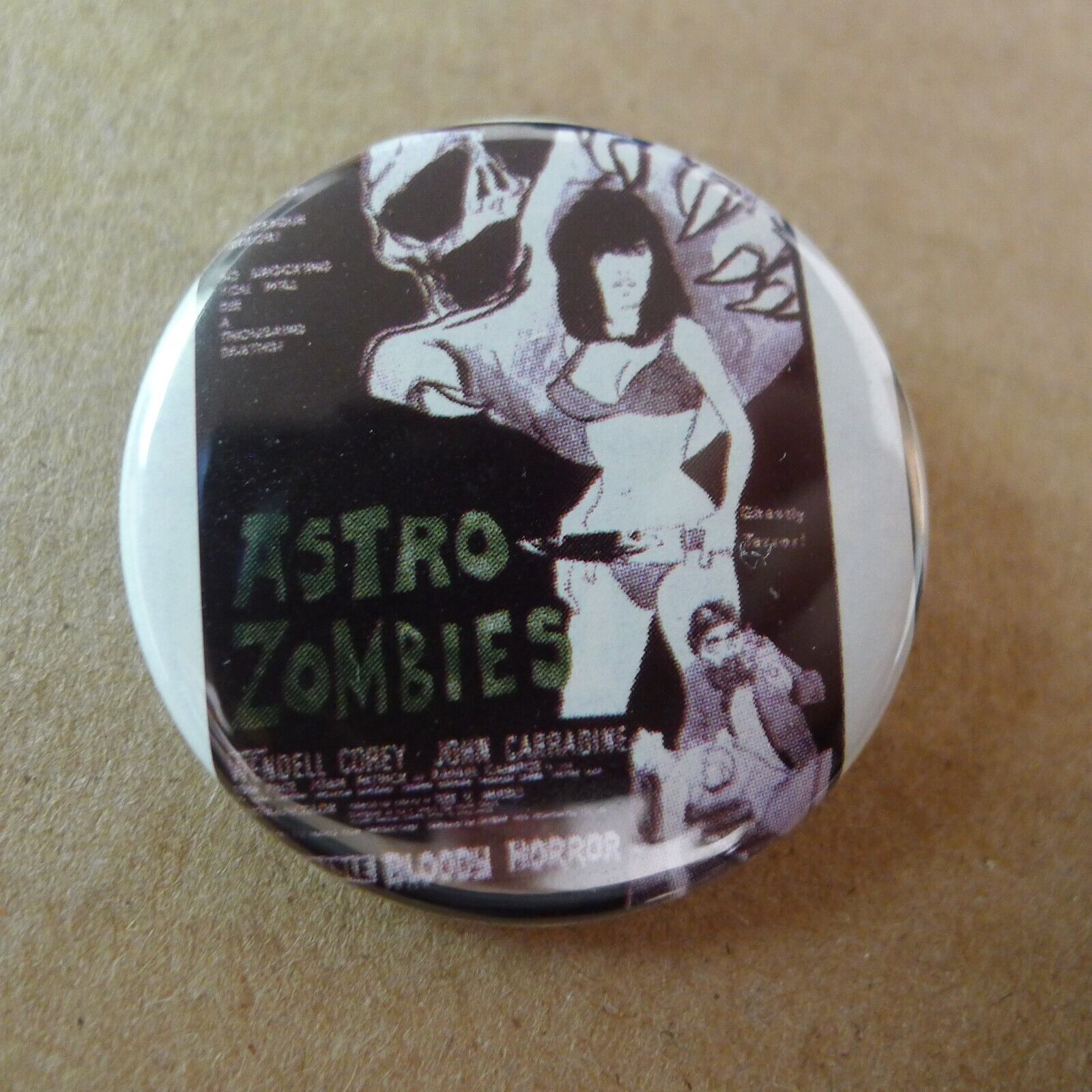 ASTRO ZOMBIES Pinback Button PIN badge MOVIE cult HORROR tura satana TED MIKELS
