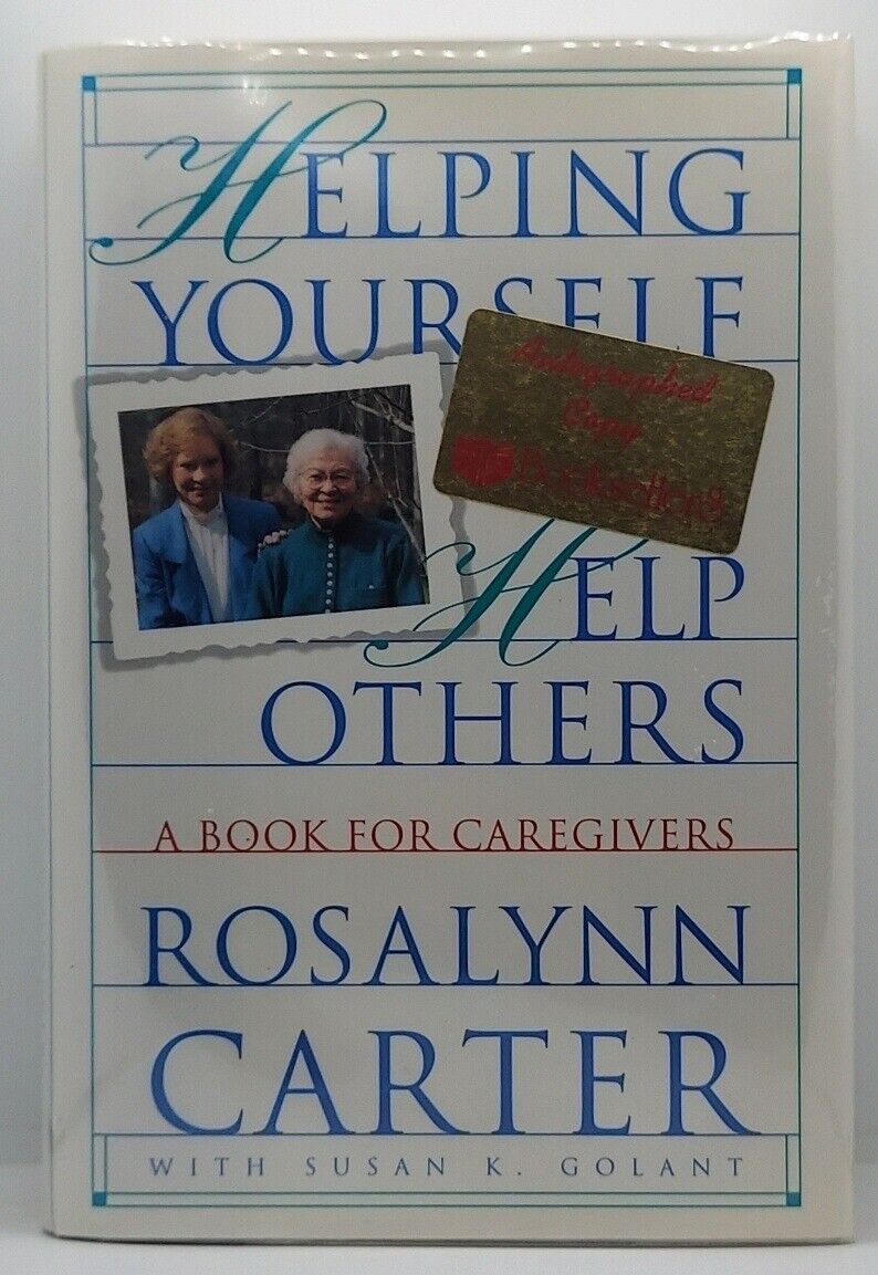 Rosalynn Carter Helping Yourself Help Others Signed First Edition