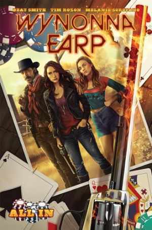 Wynonna Earp: All In - Paperback, by Smith Beau; Rozon Tim - New h