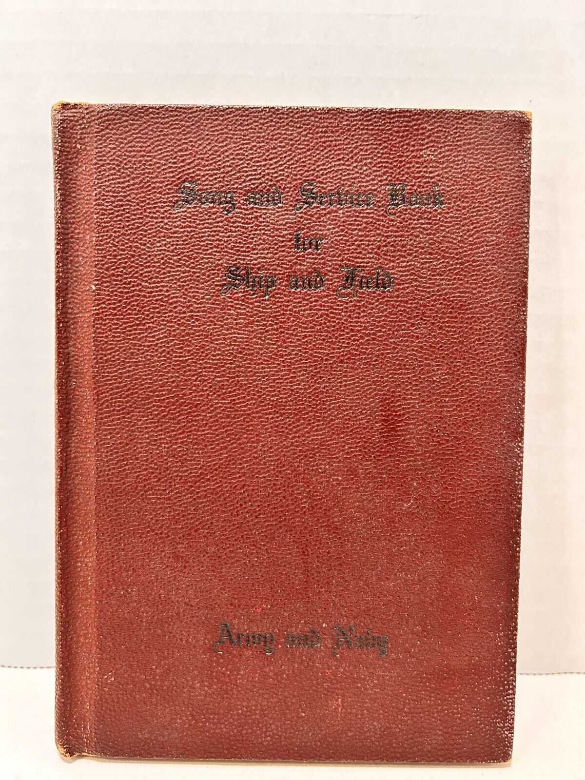 Vintage Song and Service Book For Ship & Field Army and Navy HC 1942