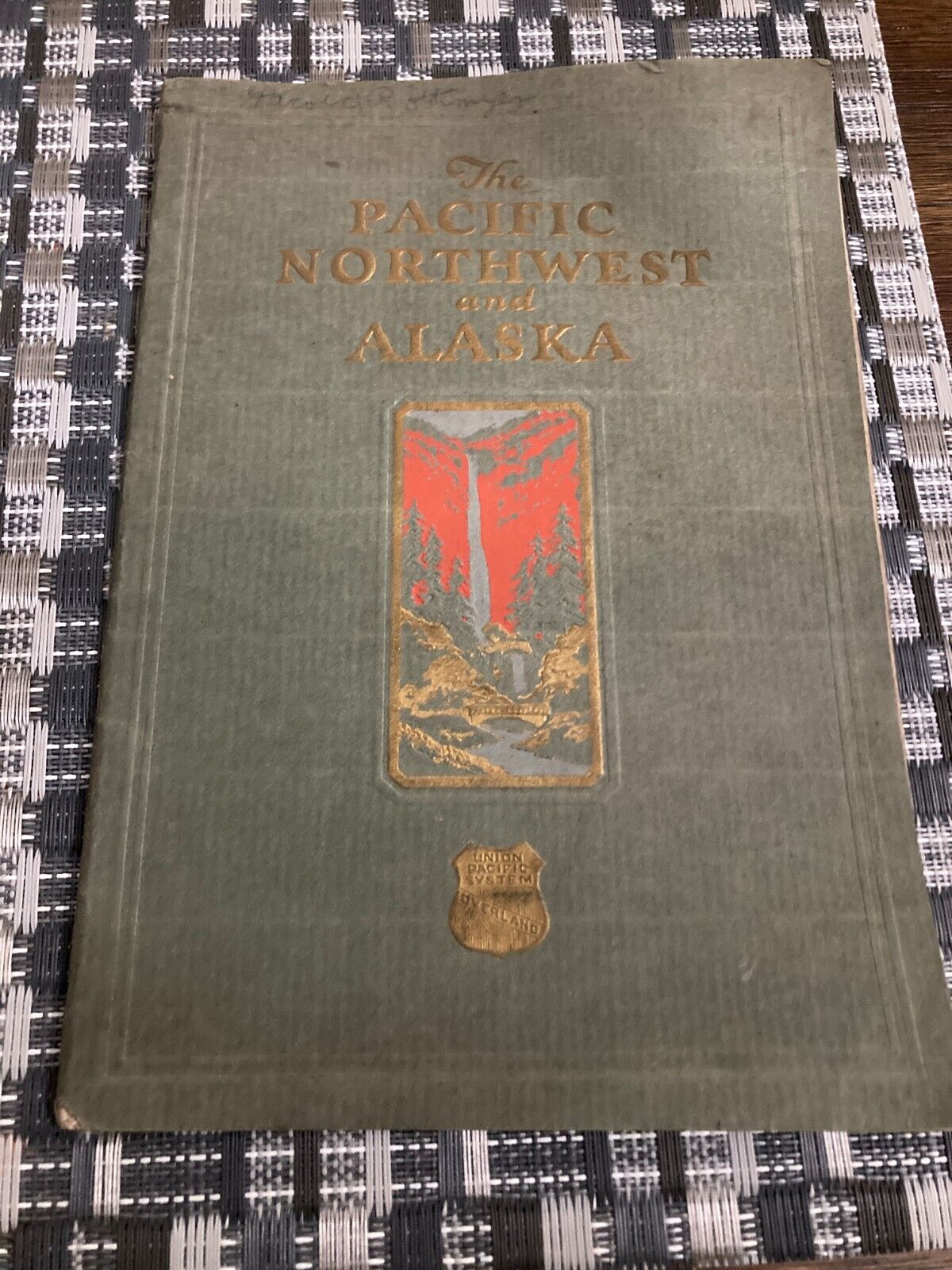 1929 Union Pacific Railroad Overland The Pacific Northwest & Alaska Booklet/Maps