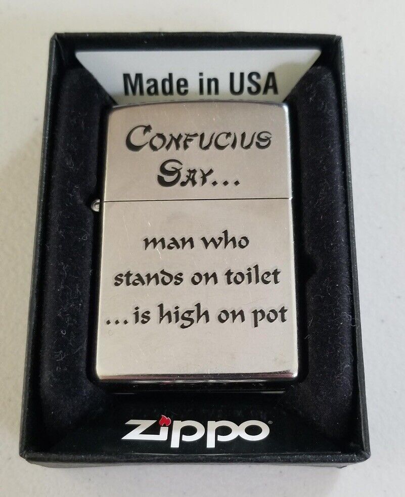 ZIPPO CONFUCIUS SAY...man who stands on toilet...is high on pot LIGHTER