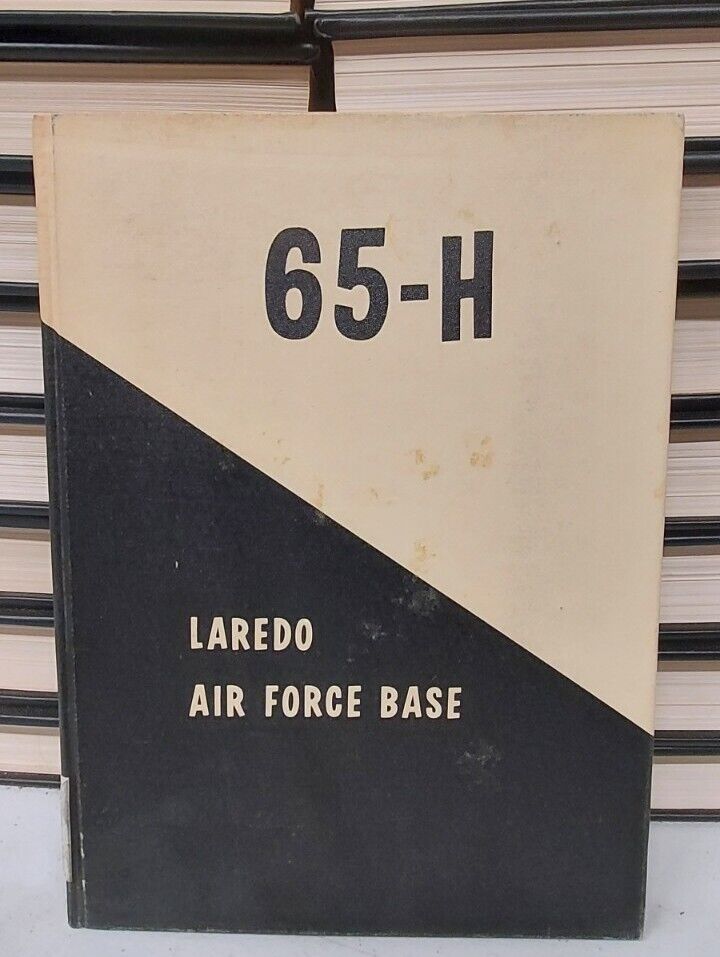 Laredo Air Force Base Class 65-H 1965 Yearbook
