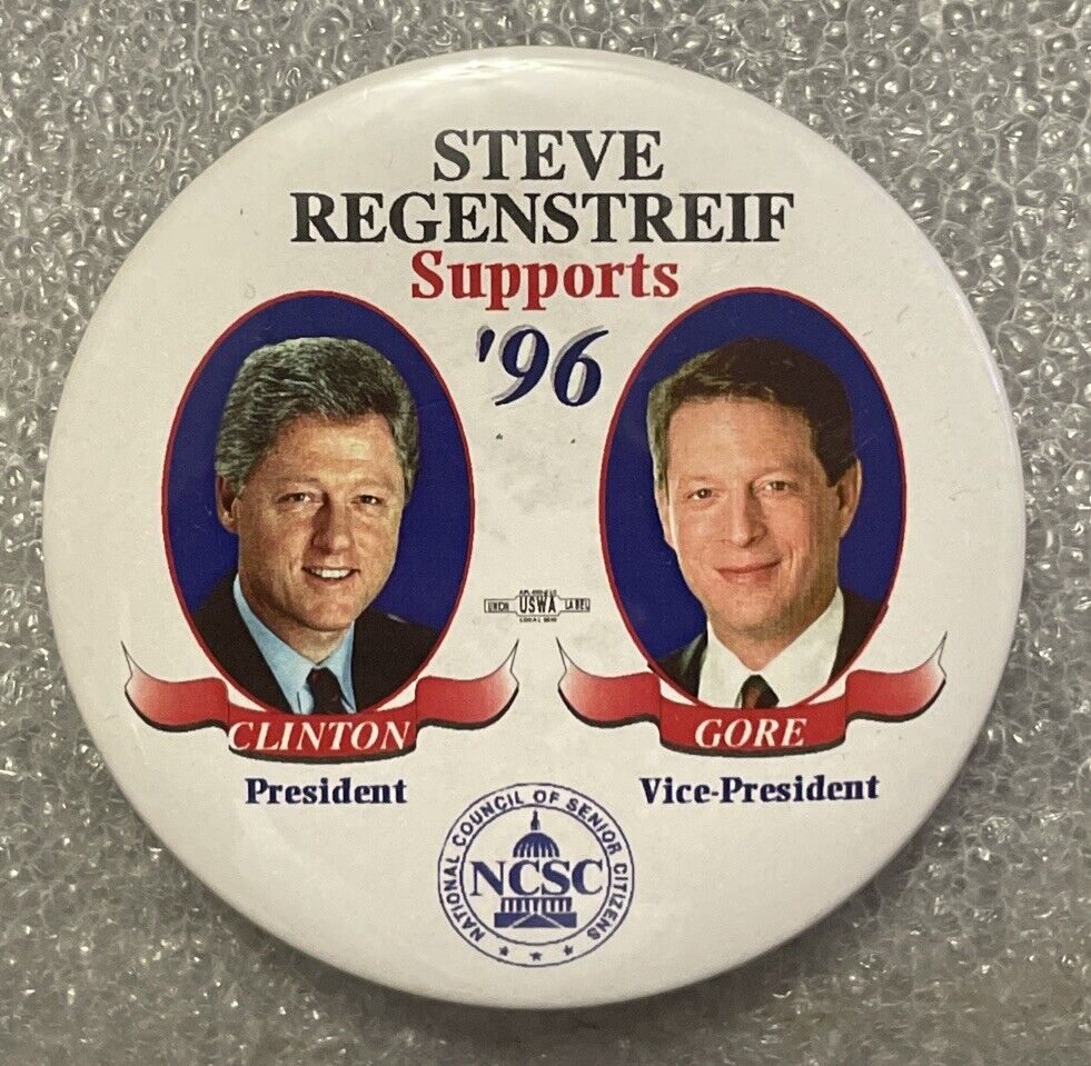 Vintage Rare - Steve Regenstreif Supports Clinton / Gore ‘96 Pinback Button