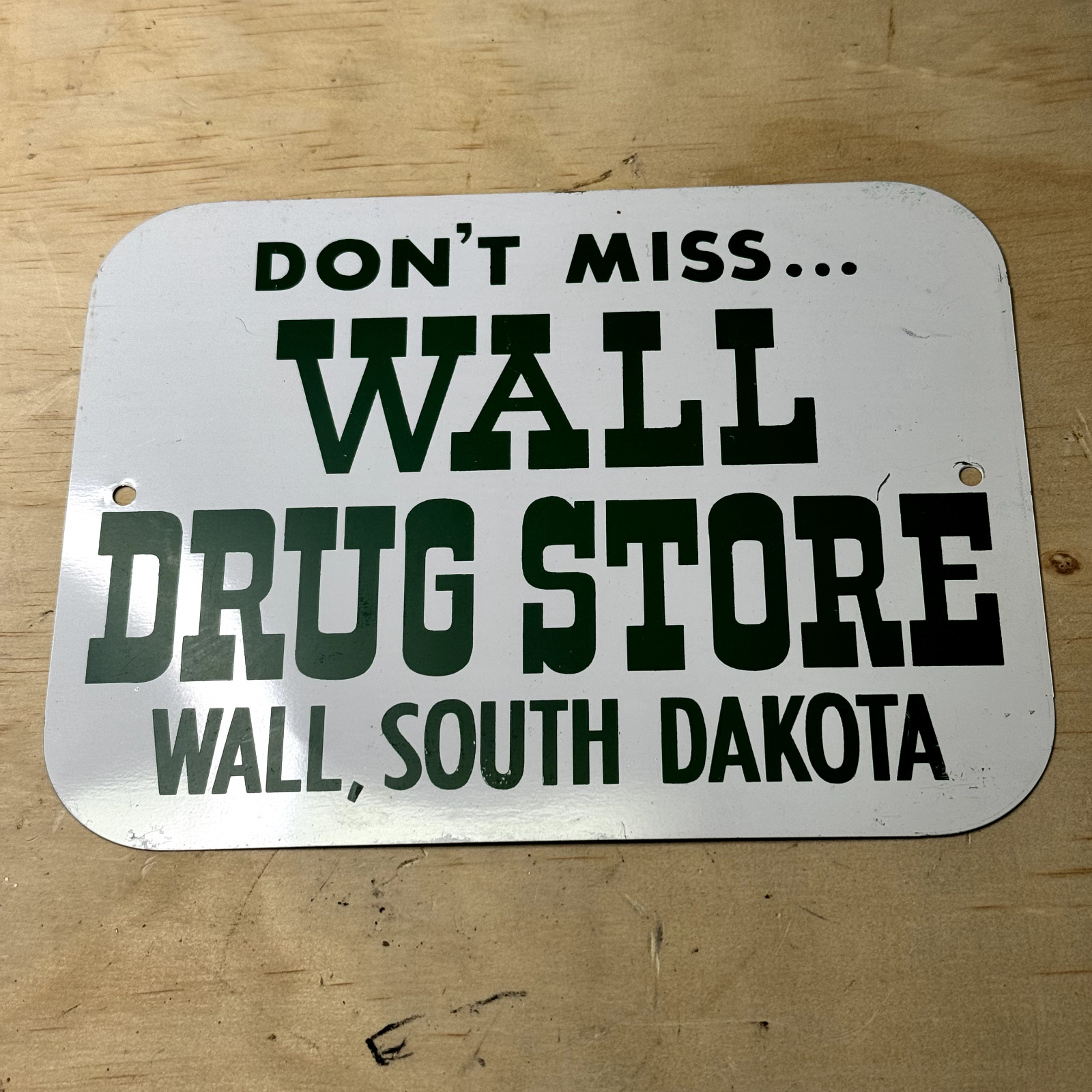 Don\'t Miss Wall Drug Store Wall, South Dakota Metal Sign