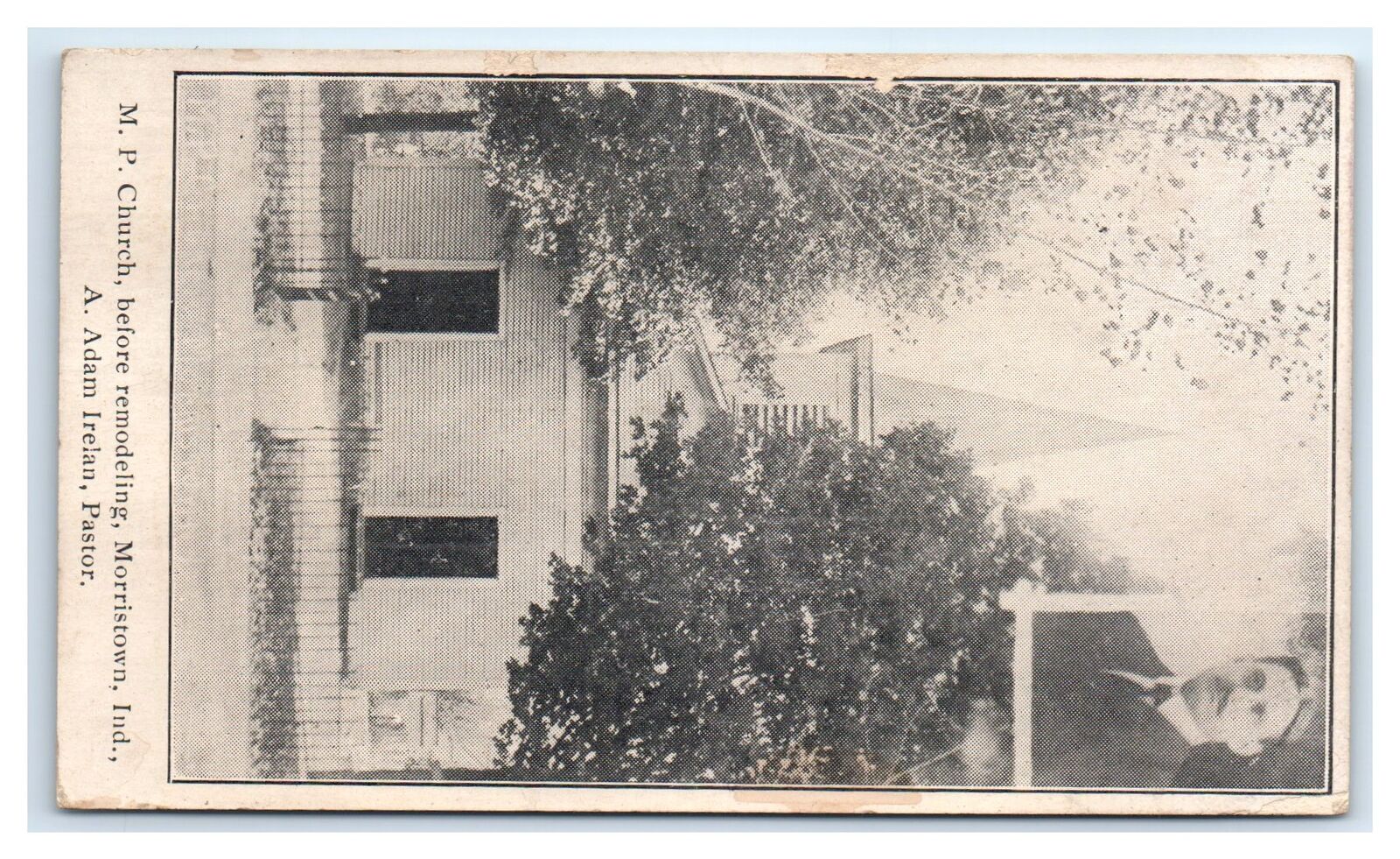 MORRISTOWN, IN Postcard-  M P CHURCH BEFORE REMODELING IND A ADAM IRELAN PASTOR