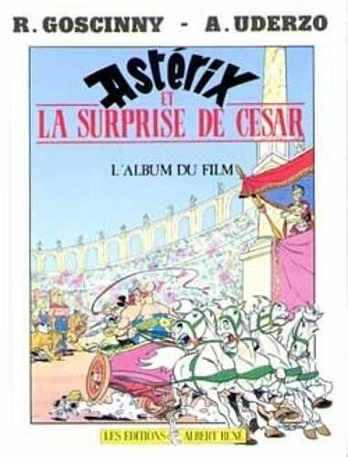 Asterix la surprise de Cesar (Album du film): L\'album du film by Uderzo, A. The
