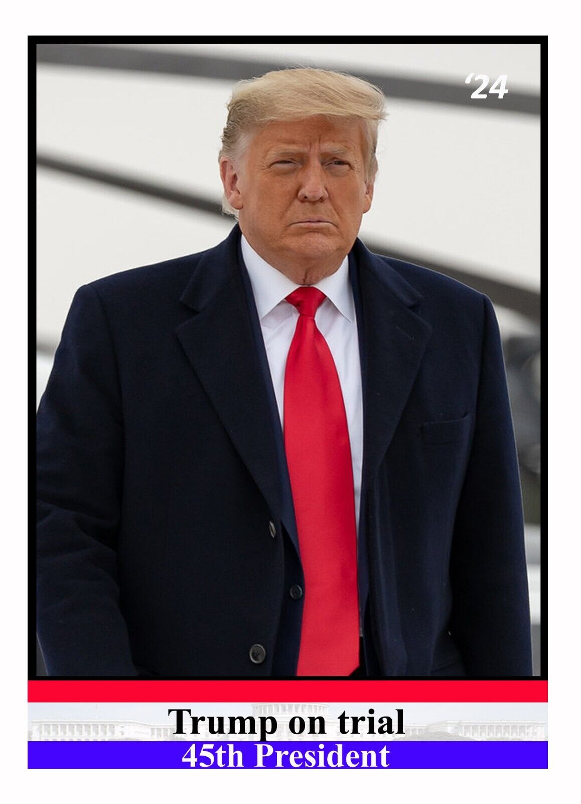 President Donald Trump on Trial 2024 Political Trading Card