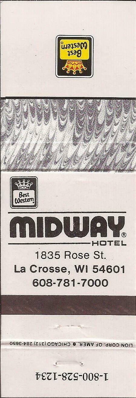 Matchbook Cover~Best Western Midway Hotel La Crosse Wisconsin 1835 Rose Street