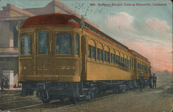 1912 Marysville,CA Northern Electric Train Yuba County California Postcard