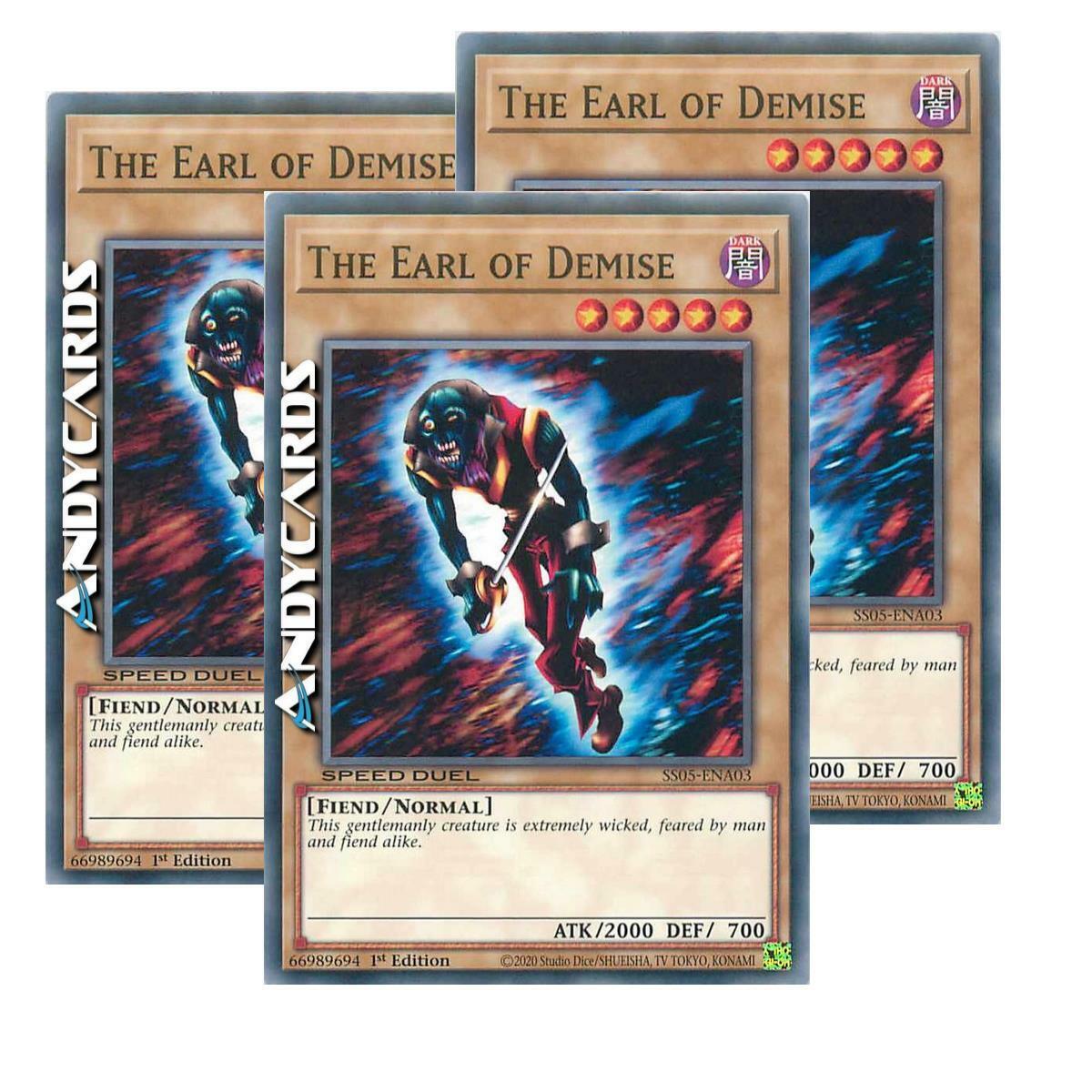3x THE EARL OF DEMISE (SPEED DUEL) Common • SS05 ENA03