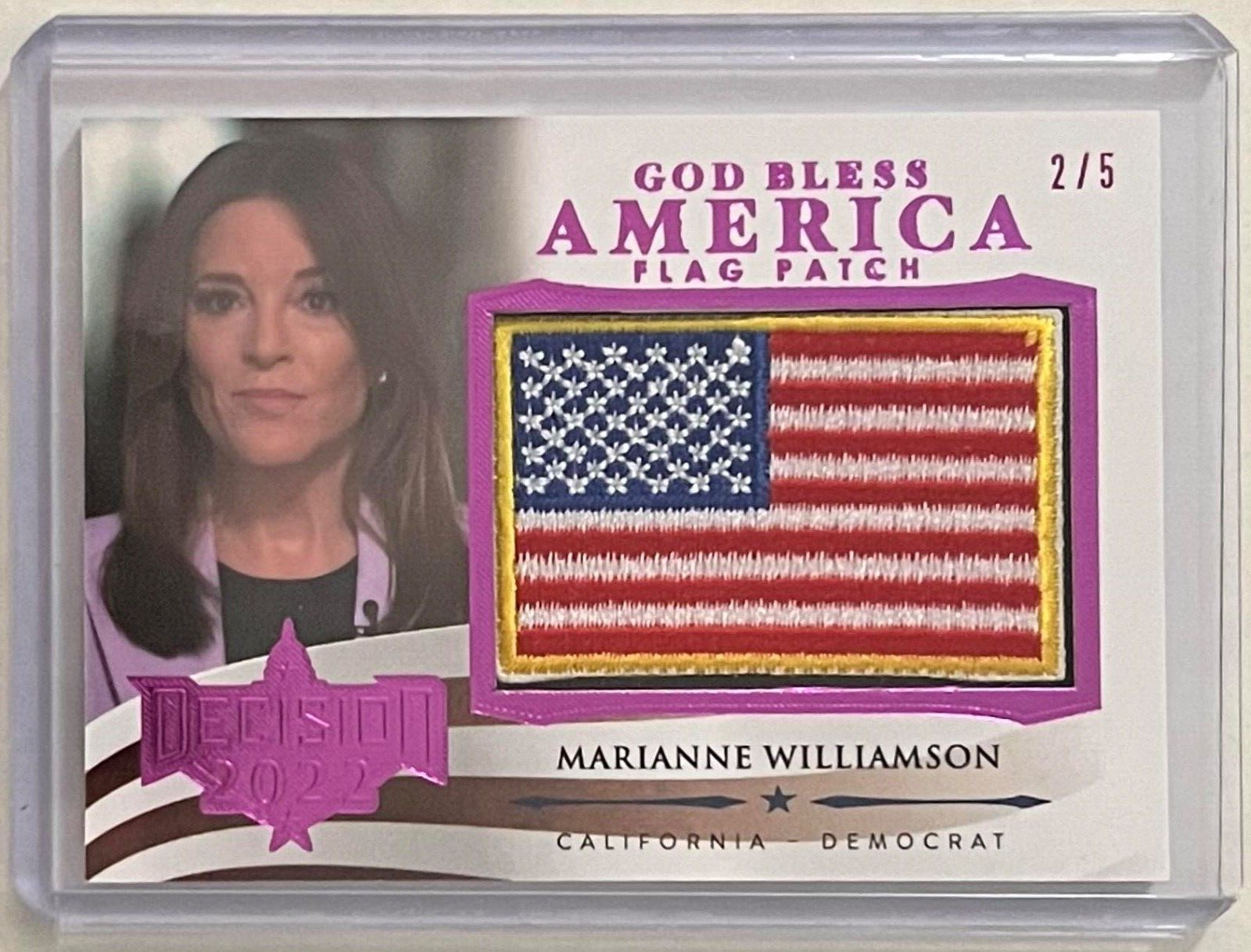 MARIANNE WILLIAMSON #/d 2/5 2022 DECISION GOD BLESS FLAG PATCH CARD CALIFORNIA