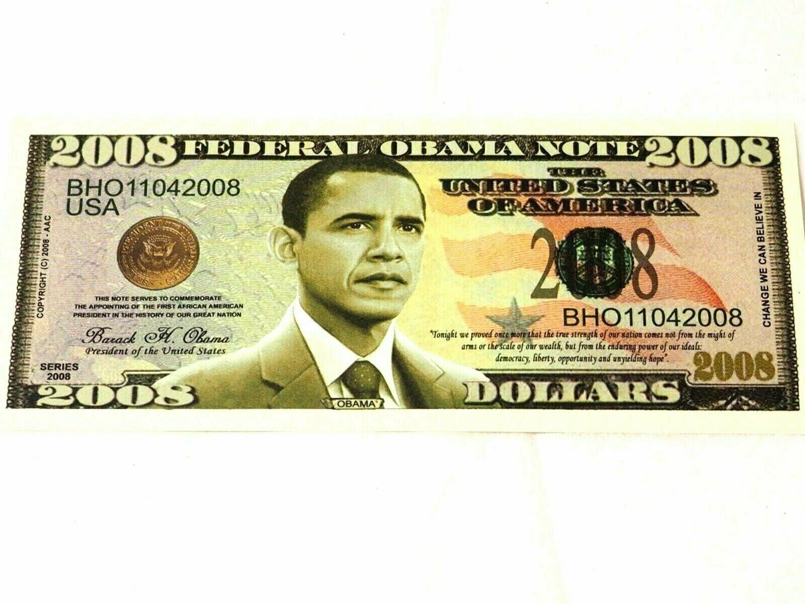 Barrack Obama 2008 Dollars Federal Bill Novelty Notes Mint UNC
