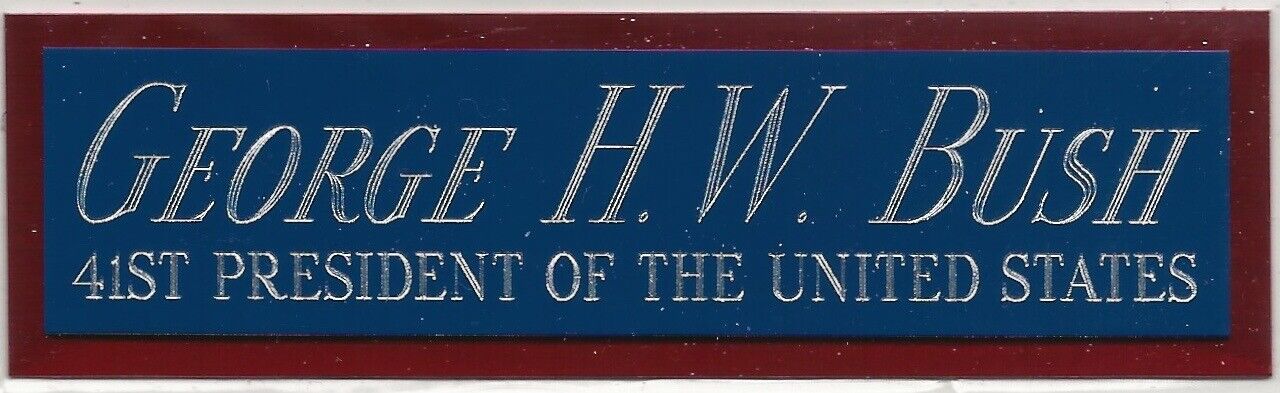 GEORGE H.W. BUSH USA 41ST PRESIDENT NAMEPLATE FOR AUTOGRAPHED SIGNED BOOK-PHOTO