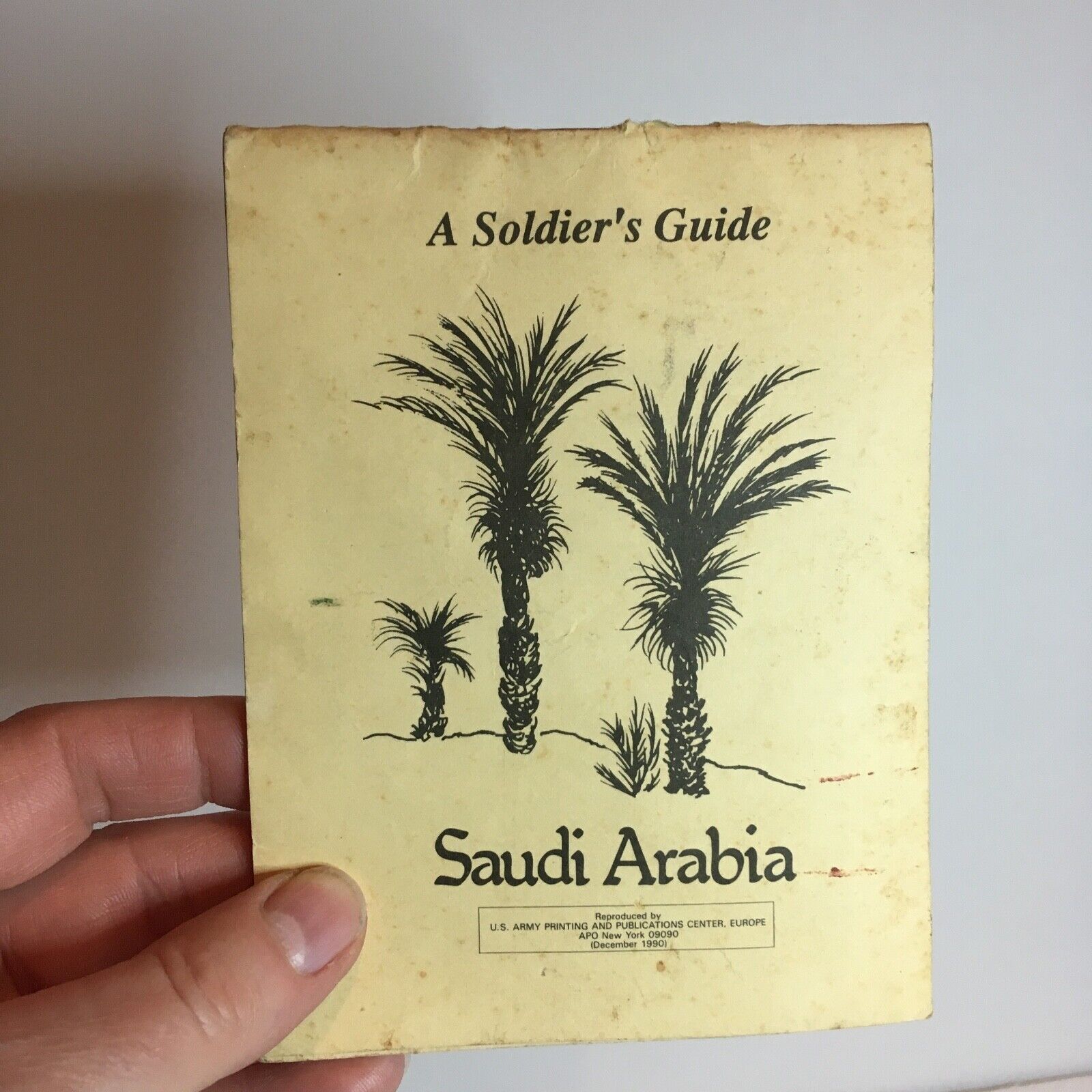 1990 OPERATION DESERT SHIELD A Soldier’s Guide to Saudi Arabia US Army