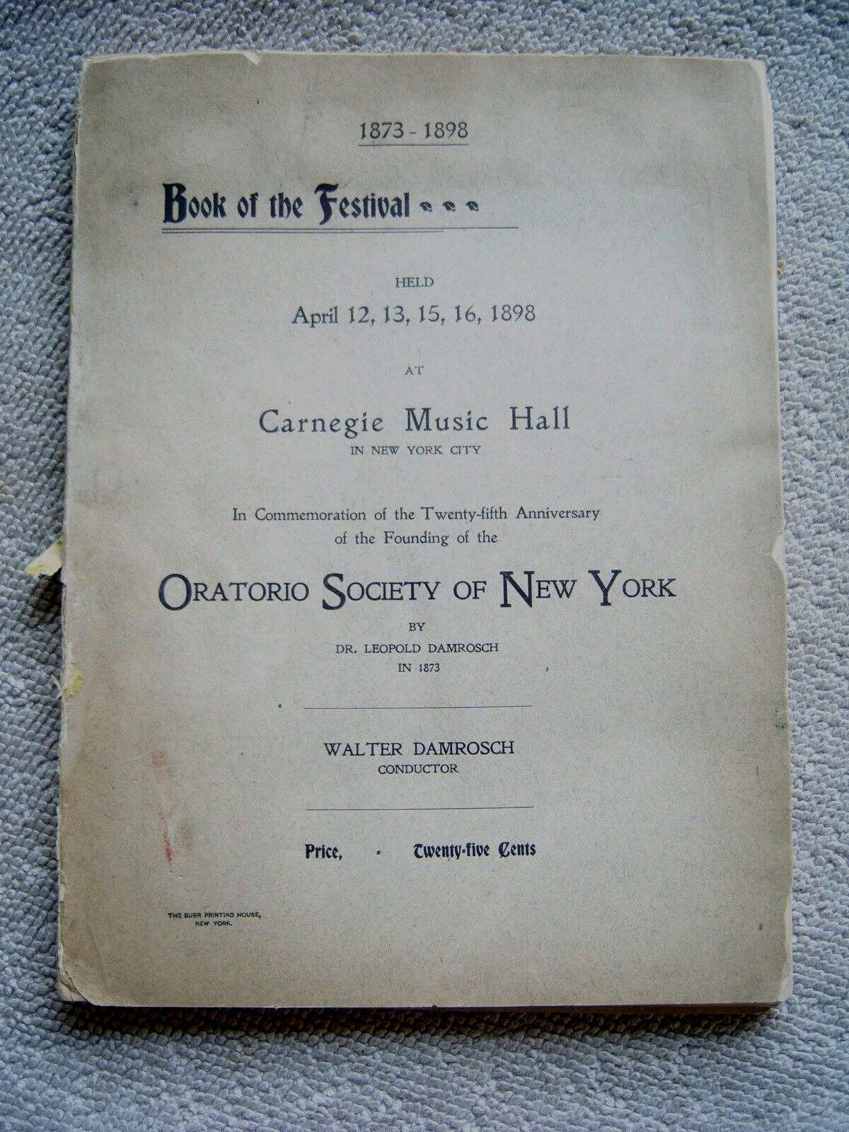 ORATORIO SOCIETY OF NEW YORK BOOK OF THE FESTIVAL April 1898 Carnegie Music Hall