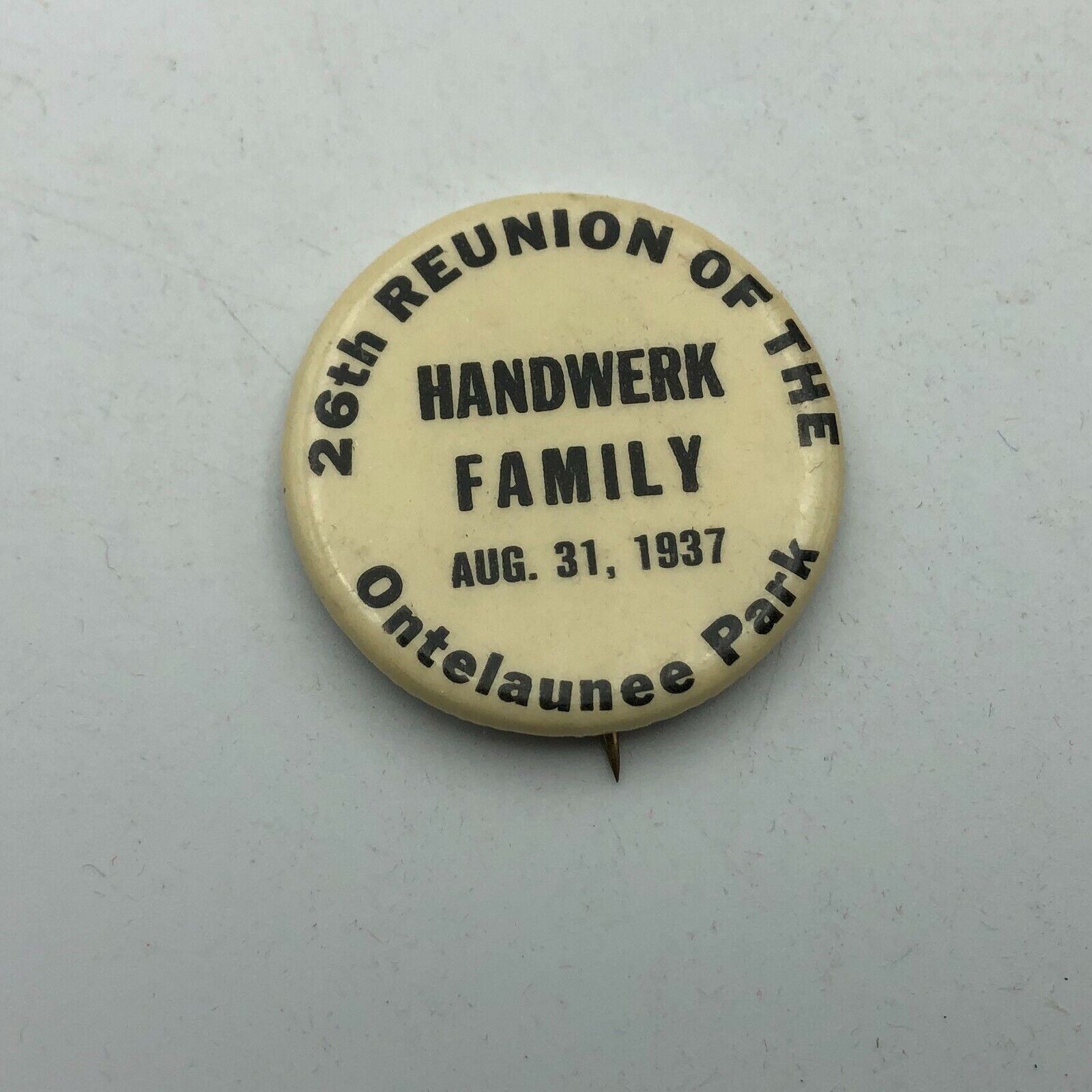 1937 Handwerk Family Reunion Badge Button Pin Pinback Ontelaunee Park PA Vtg  C7