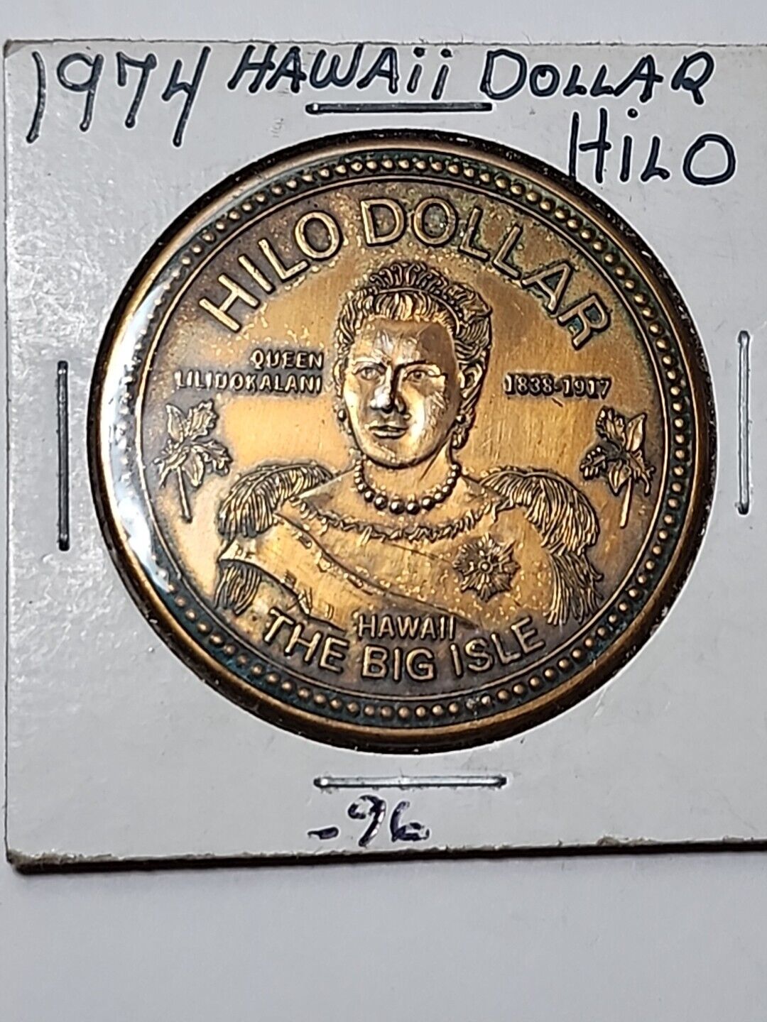 1974 Hilo Dollar Hawaii Liliuokalani Golden Chamber of Commerce $1 Token JBT 174