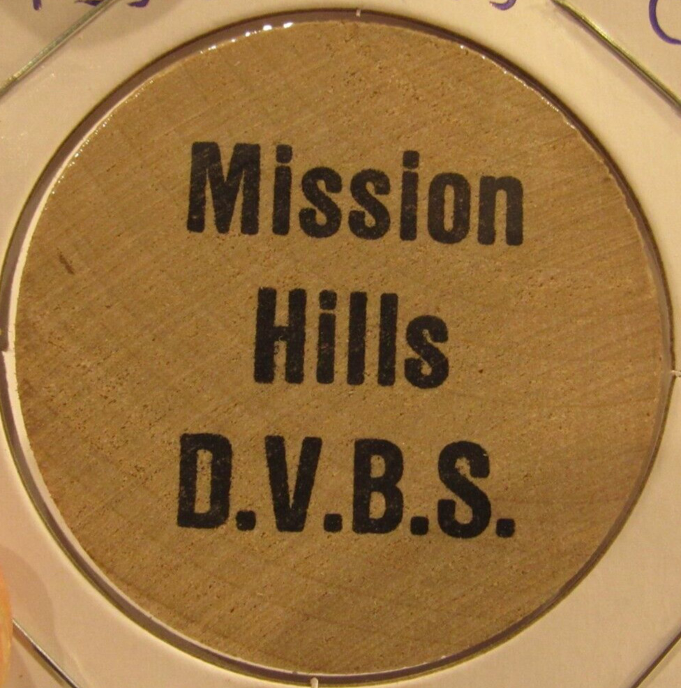Vintage D.V.B.S. Mission Hills, CA Wooden Nickel - Token California