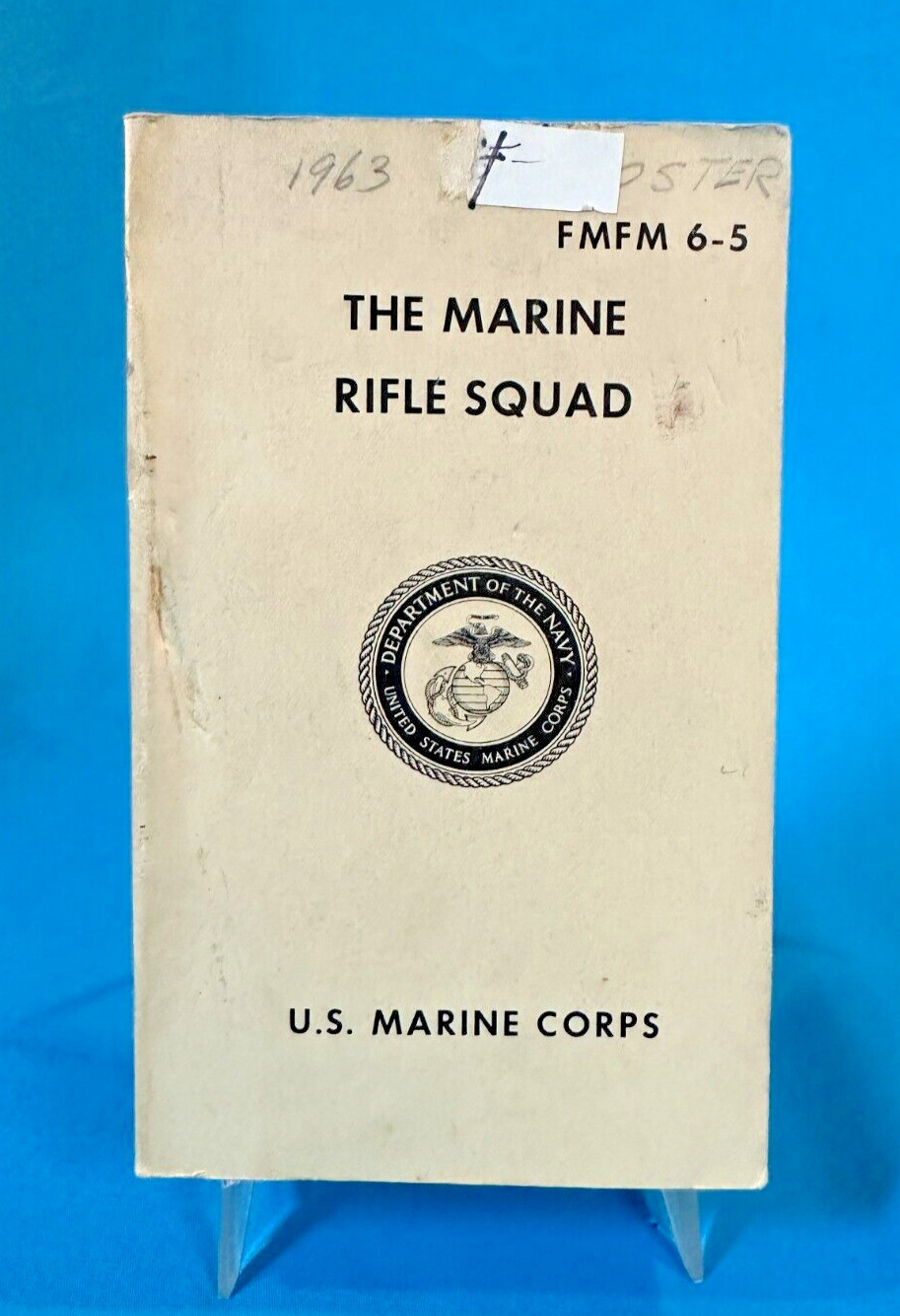 US Marine Corp FMFM 6-5 THE MARINE RIFLE SQUAD SC/623p/1963