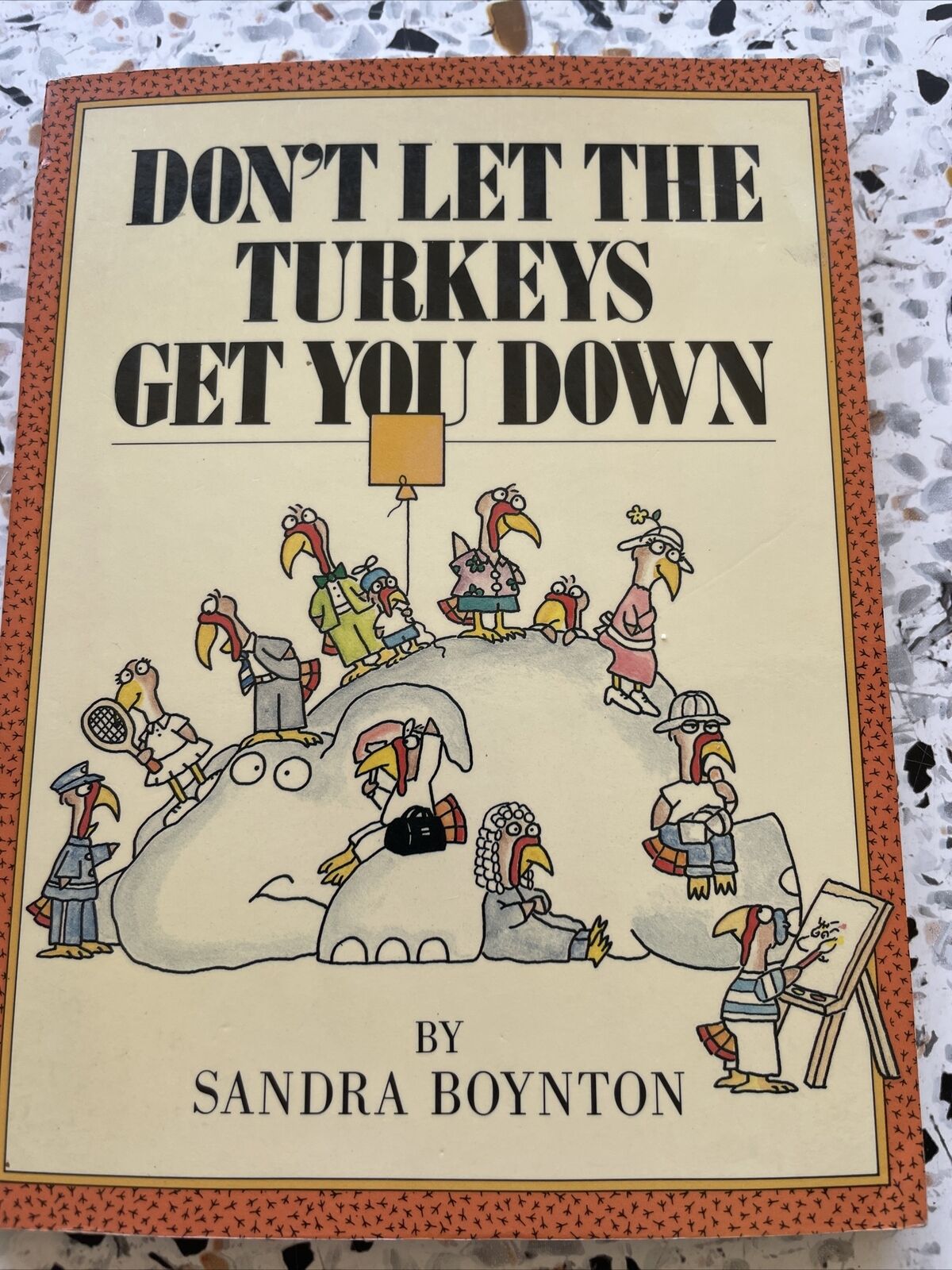 Don\'t Let the Turkeys Get You Down - Paperback By Sandra Boynton - Great