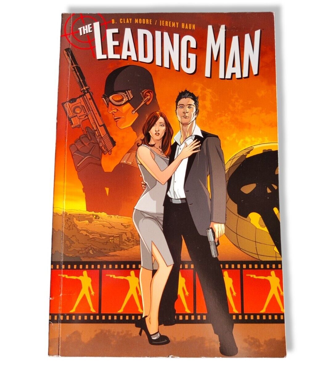 The Leading Man Volume 1 James B. Clay Moore Jeremy Haun First Edition 2007 Oni