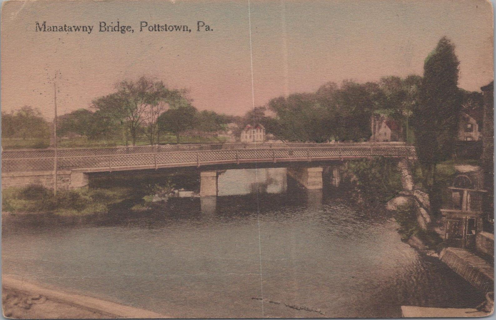 Postcard Manatawny Bridge Pottstown PA 1910