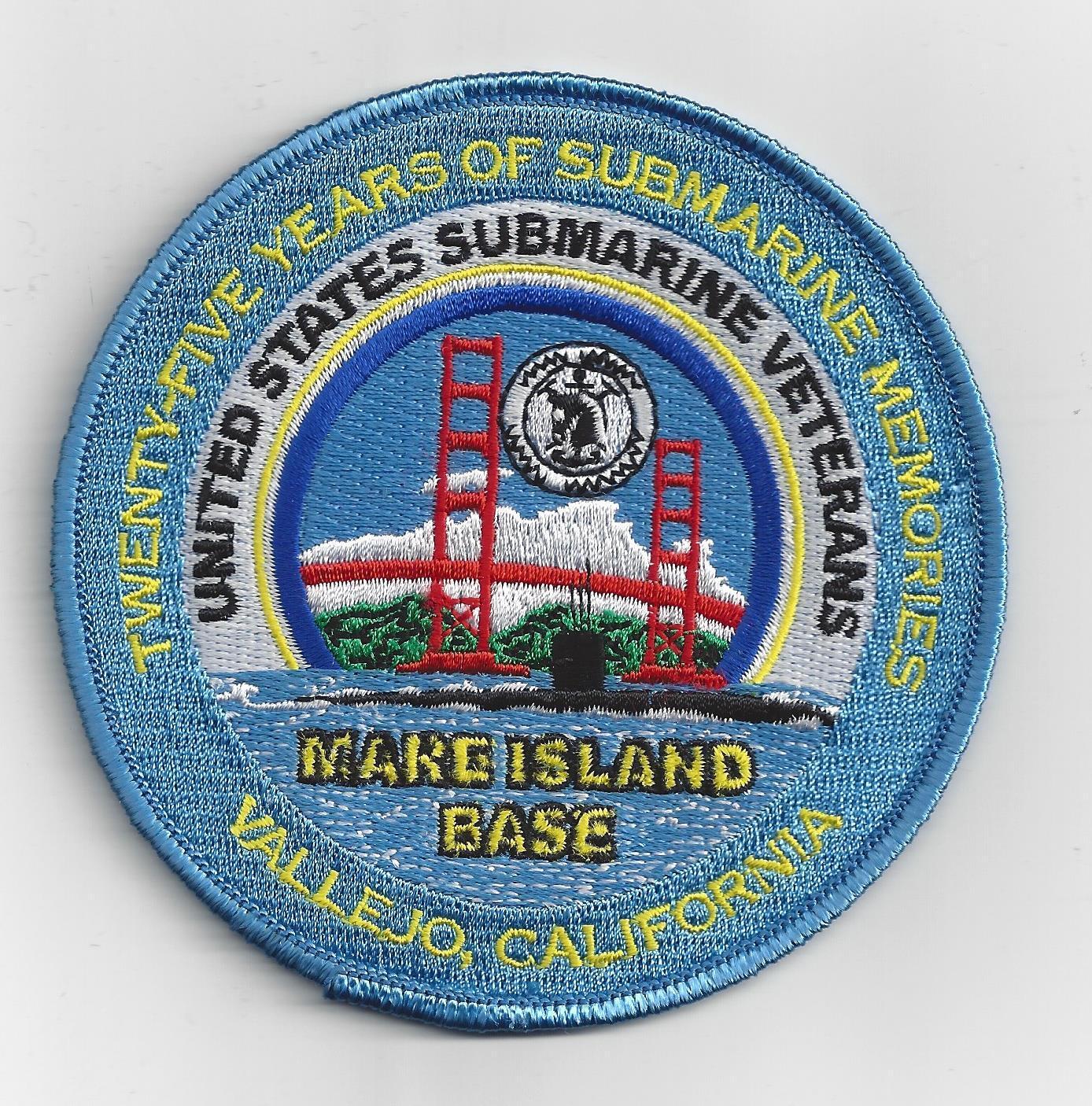 Mare Island 25 Years - USSVI - Submarine - BC Patch - Cat No. C7228