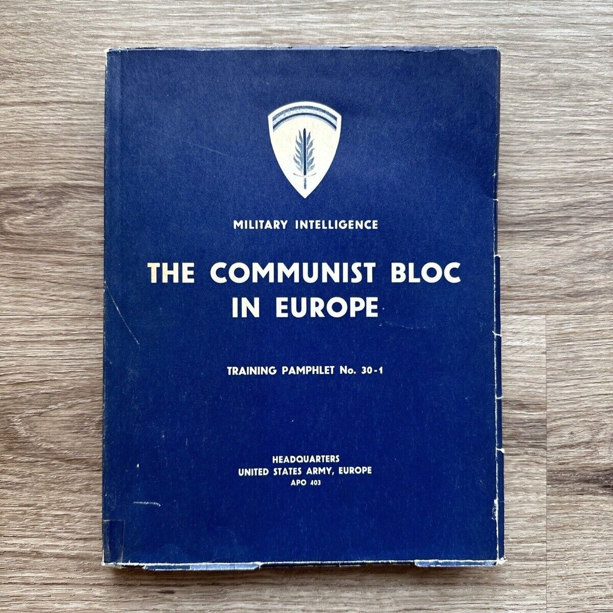 Military Intelligence/The Communist Bloc In Europe/Training Pamphlet 30-1/ 1959