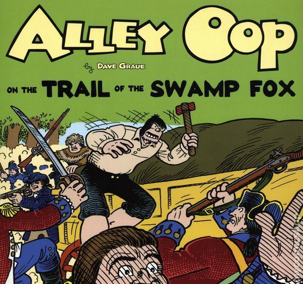 Alley Oop and the Trail of the Swamp Fox TPB #1-1ST NM 2023 Stock Image