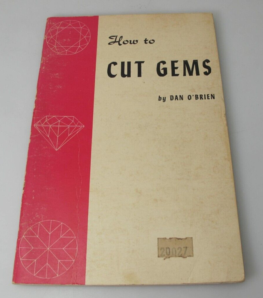 Vintage Manual How to Cut Gems by Dan O\'Brien 1953